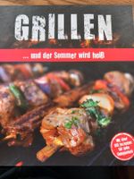 Grillen ... und der Sommer wird heiß; 100 Rezepte, 240 Seiten Bayern - Seßlach Vorschau