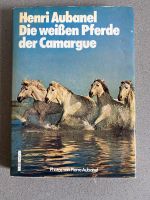 Buch Die weißen Pferde der Camargue Schleswig-Holstein - Aukrug Vorschau