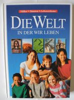 Die Welt in der wir Leben; Völker – Staaten – Lebensräume; Rheinland-Pfalz - Neustadt an der Weinstraße Vorschau