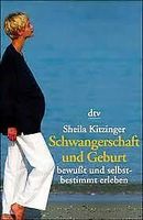 S. Kitzinger SCHWANGERSCHAFT UND GEBURT Tb. (Mutterschaft Baby) Baden-Württemberg - Hockenheim Vorschau