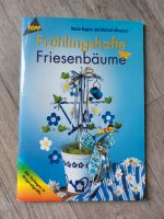 Bastelbuch: Frühlingshafte Friesenbäume Basteln mit Vorlagen Baden-Württemberg - Mötzingen Vorschau