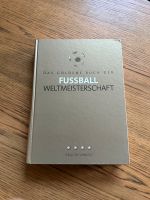 Das goldene Buch der Fußball Weltmeisterschaft München - Pasing-Obermenzing Vorschau