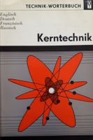 Technik-Wörterbuch Kerntechnik Englisch, Deutsch, Franz, Russisch Hamburg-Mitte - Hamburg Altstadt Vorschau