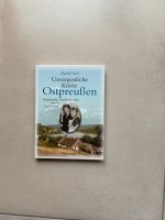 Rezepte Ostpreußen Geschichten Erinnerung Kochbuch Kindheit Saul Niedersachsen - Bad Bentheim Vorschau