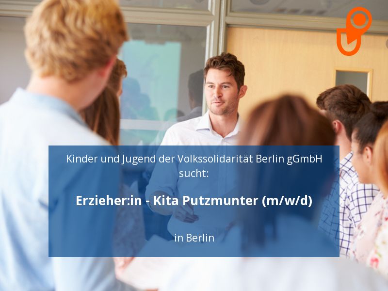 Erzieher:in - Kita Putzmunter (m/w/d) | Berlin in Berlin