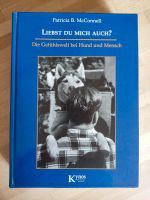 Liebst du mich auch? Patricia McConnell Gefühle Hund und Mensch Bayern - Pfaffenhofen a. d. Roth Vorschau