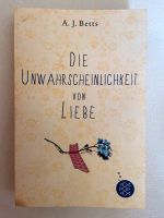 ✨Roman: Die Unwahrscheinlichkeit der Liebe - A. J. Betts ✨ Bayern - Würzburg Vorschau