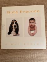 Gute Freunde von Vicky Ceelen Baden-Württemberg - Gäufelden Vorschau