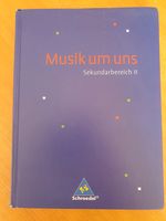 Schulbuch Musik "Musik um uns " Sekundarbereich II Rheinland-Pfalz - Albisheim (Pfrimm) Vorschau