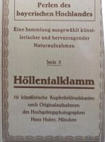 Höllentalklamm sehr alt Alpiner Kunstverlag Hans Huber, München Kr. Altötting - Perach Vorschau