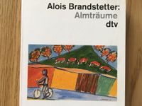 Alois Brandstetter Almträume Erzählung Voralpenland Schleswig-Holstein - Großhansdorf Vorschau