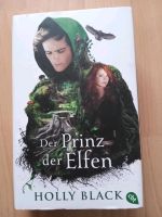 Hardcoverbuch "Der Prinz der Elfen" von Holly Black Nordrhein-Westfalen - Bergisch Gladbach Vorschau