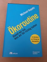 ÖKOROUTINE * von Michael Kopatz * Buch Hardcover Rheinland-Pfalz - Mainz Vorschau