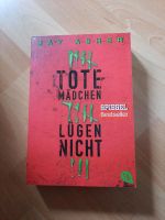 Buch Tote Mädchen lügen nicht 13 reasons why Jay Asher Schleswig-Holstein - Kaltenkirchen Vorschau