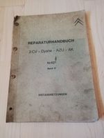 Citroen Reparaturhandbuch Nr 621 Band III 2CV Dyane AZU AK Origin Hessen - Lauterbach (Hessen) Vorschau