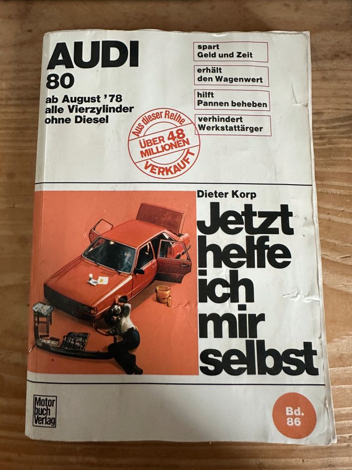 Jetzt helfe ich mir selbst Audi 80 ab August 78 alle Vierzylinder in Auerbach