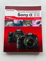 Das große Kamerabuch Sony alpha (SLT-A37,SLT-A57, SLT-A58) Baden-Württemberg - Esslingen Vorschau