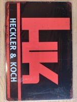 Heckler & Koch Blechschild Niedersachsen - Tostedt Vorschau