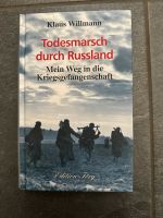 Todesmarsch durch Russland: Mein Weg in die Kriegsg... | Buch Schwerin - Friedrichsthal Vorschau