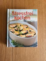 Stressfrei kochen Rezeptbuch Nordrhein-Westfalen - Oberhausen Vorschau