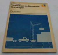 Technologie im Bauwesen Grundlagen Wotschke DDR Lehrbuch Berlin - Zehlendorf Vorschau