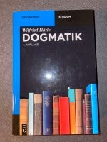 Dogmatik von Wilfried Härle 4. Aufl. Hessen - Dietzhölztal Vorschau