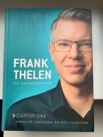 Frank Thelen - Start Up DNA. Die Autobiografie Baden-Württemberg - Karlsruhe Vorschau