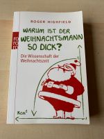 Buch: Warum ist der Weihnachtsmann so dick? (Roger Highfield) Nordrhein-Westfalen - Ratingen Vorschau