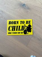 Born to be child Schild Niedersachsen - Osnabrück Vorschau