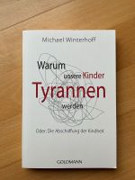 Michael Winterhoff: Warum unsere Kinder Tyrannen werden Kr. München - Oberhaching Vorschau