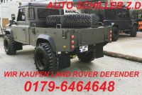 Wir suchen wir Kaufen Land Rover Defender Bayern - Manching Vorschau