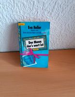 schönes Buch Eva Heller der Mann, ders wert ist Roman Baden-Württemberg - Ilsfeld Vorschau