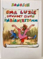 Janosch: Oma Luzie gründet einen Indianerstamm Hessen - Weilburg Vorschau