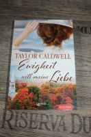 TAYLOR CALDWELL -Ewigkeit will meine Liebe - ROMAN Liebe (3:2)D Sachsen - Freiberg Vorschau