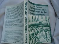 Militarismus und Kapitalismus in der Bundesrepublik H.J. Schulz Hessen - Friedrichsdorf Vorschau