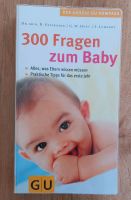 Buch: 300 Fragen zum Baby Baden-Württemberg - Weinheim Vorschau