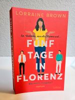 ☆ Lorraine Brown ☆ fünf Tage in Florenz ☆ Roman ☆ Baden-Württemberg - Schwarzach Vorschau