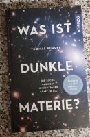 Neu Buch Was ist dunkle Materie,Kosmos,Astronomie,Thomas Bührke Baden-Württemberg - Heilbronn Vorschau