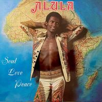 Vinyl: Alula ‎- Soul Love Peace (Afro/Reggae, rar, inkl. Versand) Hessen - Bad Homburg Vorschau