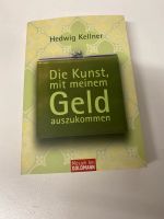 Die Kunst mit meinem Geld auszukommen - Hedwig Kellner Niedersachsen - Königslutter am Elm Vorschau
