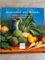Kochbuch Genießen wie Goethe Kräuter und Gemüse Nordrhein-Westfalen - Ratingen Vorschau