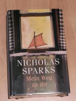 Nicholas Sparks Mein Weg zu dir Roman Buch NEU Niedersachsen - Vechelde Vorschau