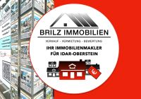 BRILZ IMMOBILIEN - Ihr Makler für Idar-Oberstein und Umgebung Rheinland-Pfalz - Idar-Oberstein Vorschau