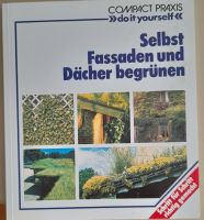Buch   "Selbst Fassaden und Dächer begrünen"   Compact Praxis Kr. München - Aschheim Vorschau