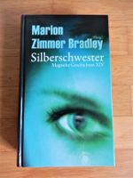 Marion Zimmer Bradley: Silberschwester - Magische Geschichten XIV Baden-Württemberg - Schwetzingen Vorschau