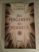 Roman "Das Pergament des Himmels" Antonio Garrido Friedrichshain-Kreuzberg - Friedrichshain Vorschau