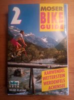 Moser Bike Guide 2, Karwendel, Wetterstein, Werdenfels, Achensee Bayern - Rott Vorschau