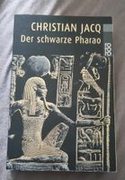 Der schwarze Pharao, Christian Jacq Schleswig-Holstein - Lübeck Vorschau