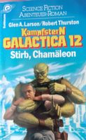 Kampfstern Galactica 12 Stirb Chamäleon Buch Baden-Württemberg - Schwetzingen Vorschau