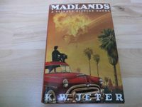 Madlands - K.W. Jeter – englisch – Sience fiction - 1991 Nordrhein-Westfalen - Wesel Vorschau